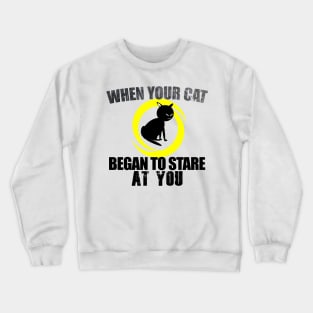 cat stare Crewneck Sweatshirt